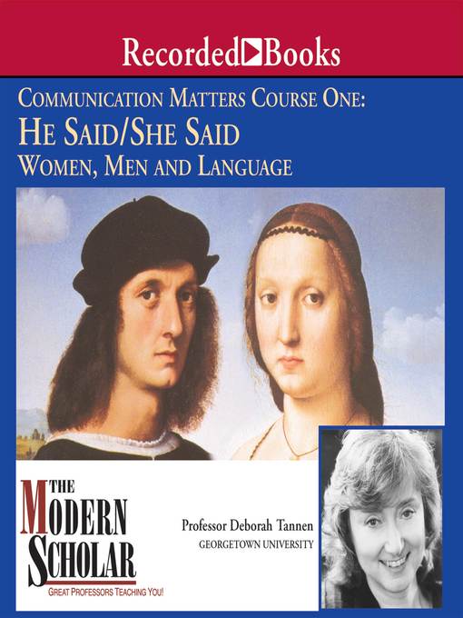 Title details for Communication Matters I: He Said / She Said by Deborah Tannen - Available